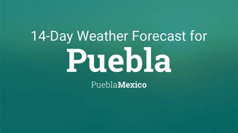 Puebla, Mexico weather forecasted for the next 10 days will have maximum temperature of 21c 71f on Thu 21. . Weather mexico puebla